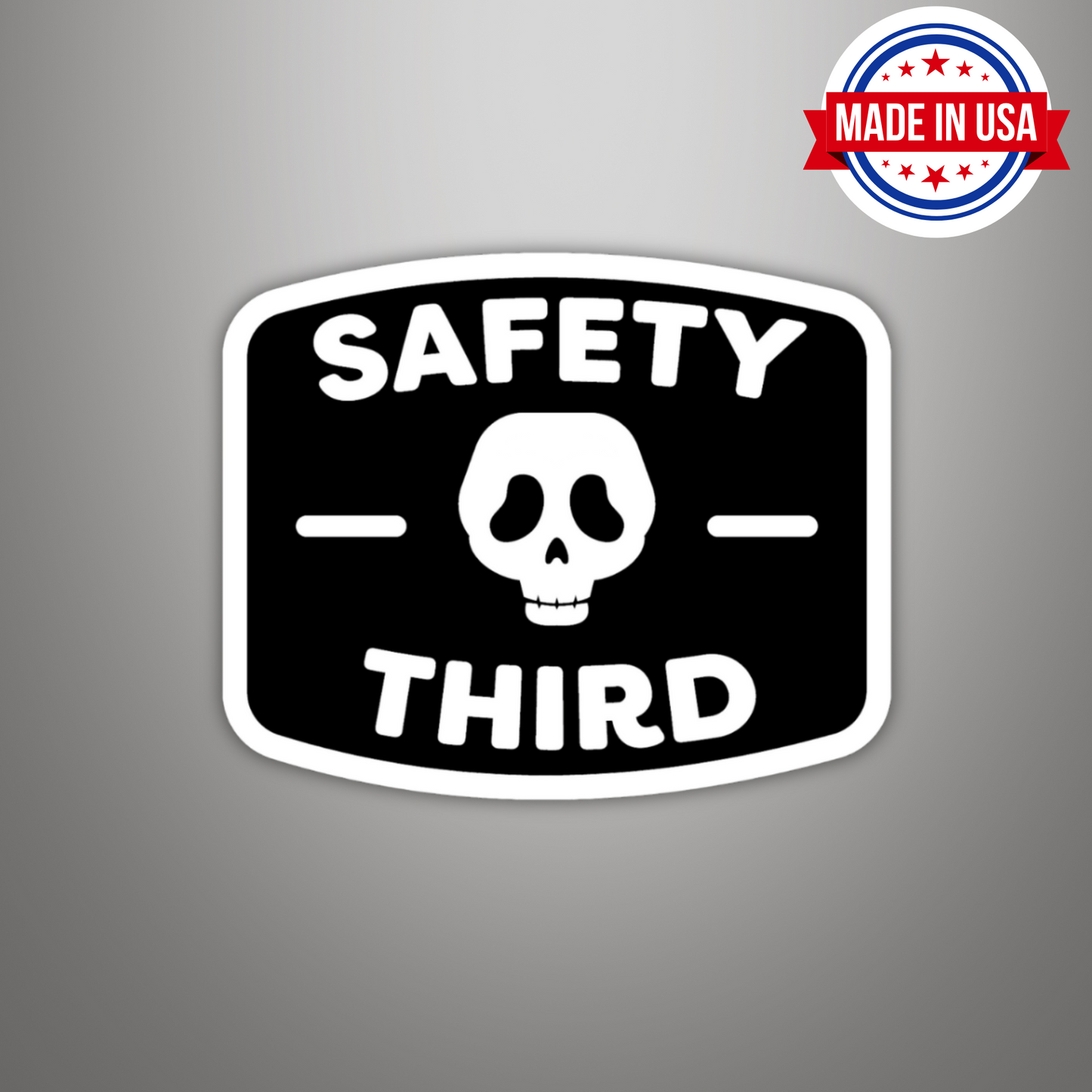 SAFETY THIRD Funny Sarcastic Vinyl Sticker – Waterproof, UV Resistant, Durable