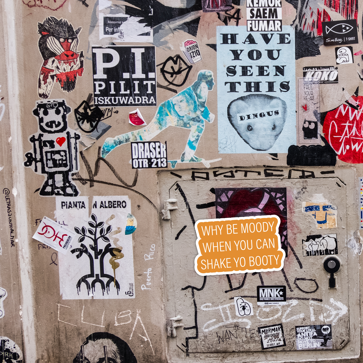 Why Be Moody When You Can Shake Your Booty, Funny Sarcasm Positivity Sticker, Waterproof Vinyl Decal