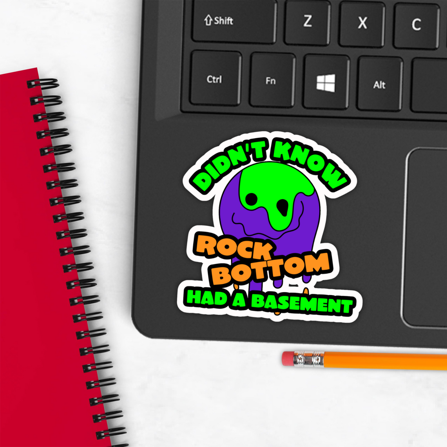 Didn't Know Rock Bottom Had A Basement Funny Vinyl Sticker, Waterproof & UV Resistant Meme Sticker