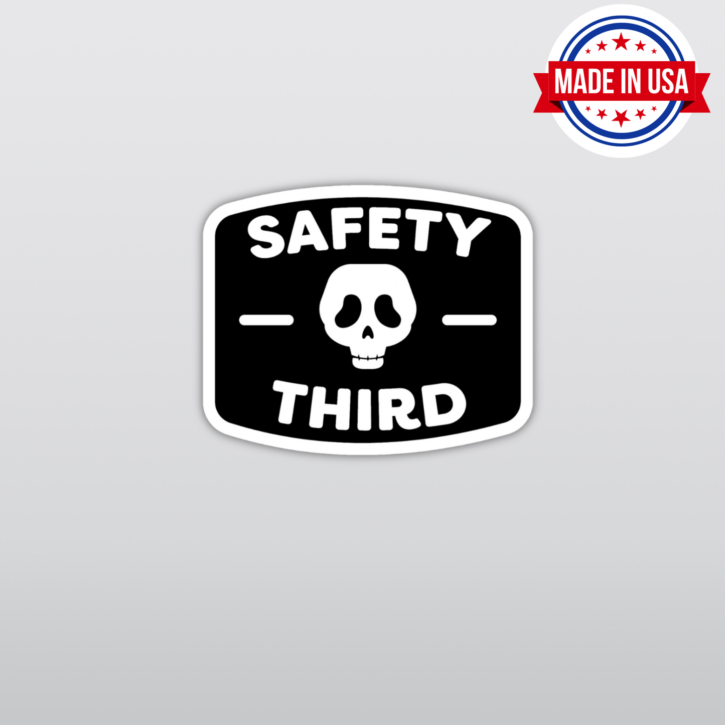 SAFETY THIRD Funny Sarcastic Vinyl Sticker – Waterproof, UV Resistant, Durable