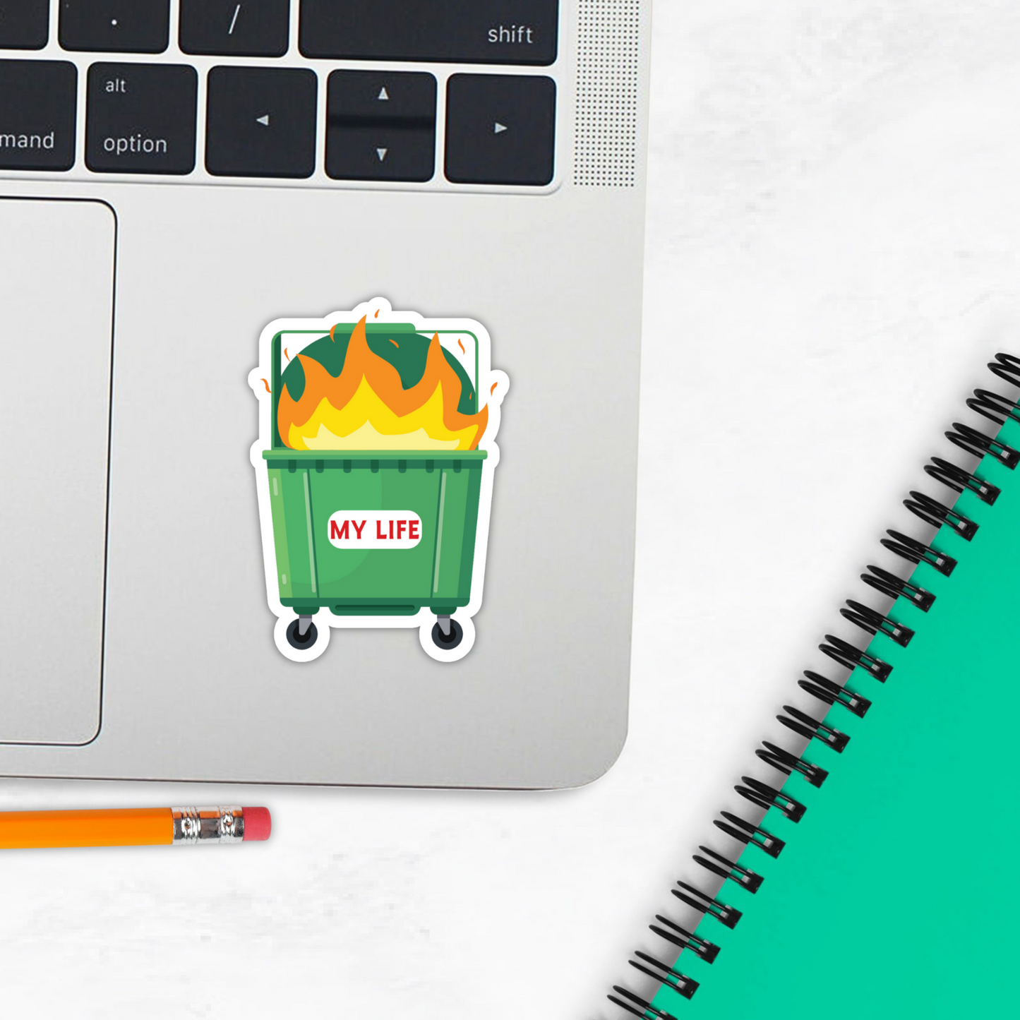 My Life Is A Dumpster Fire Sarcastic Vinyl Sticker - Waterproof, UV Resistant, Durable