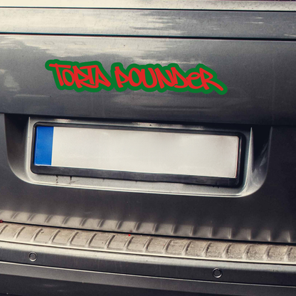 Torta Pounder Bumper Sticker - Funny Waterproof, Dishwasher & Carwash Safe Decal