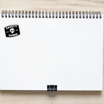 SAFETY THIRD Funny Sarcastic Vinyl Sticker – Waterproof, UV Resistant, Durable