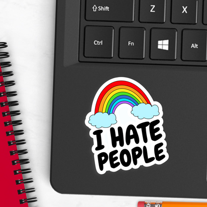 I Hate People Rainbow Sticker- Funny Waterproof, Dishwasher Safe Decal