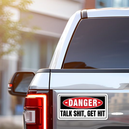 Talk Shit Get Hit Bumper Sticker - Waterproof Vinyl Decal