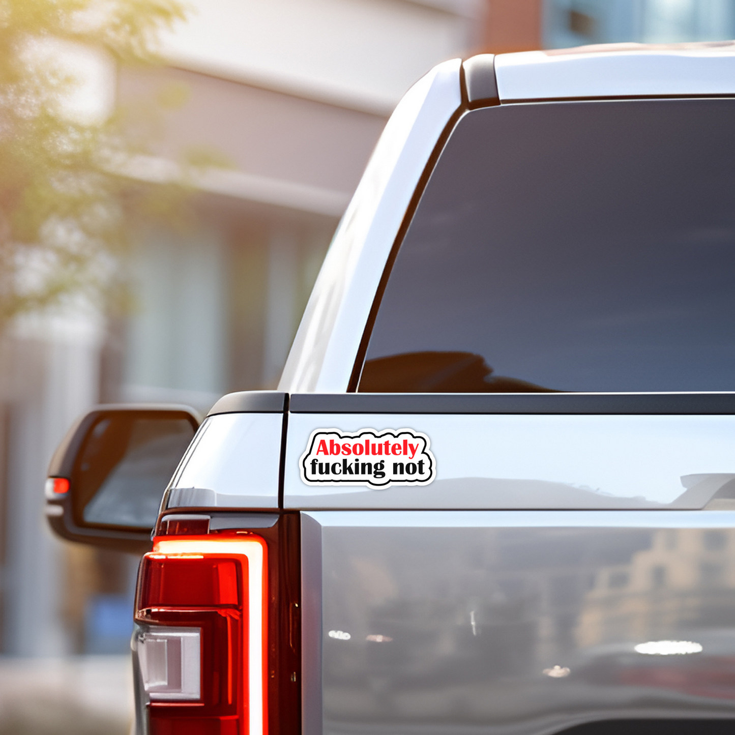 Absolutely Fucking Not Sarcastic Vinyl Sticker – Waterproof, UV Resistant, Durable