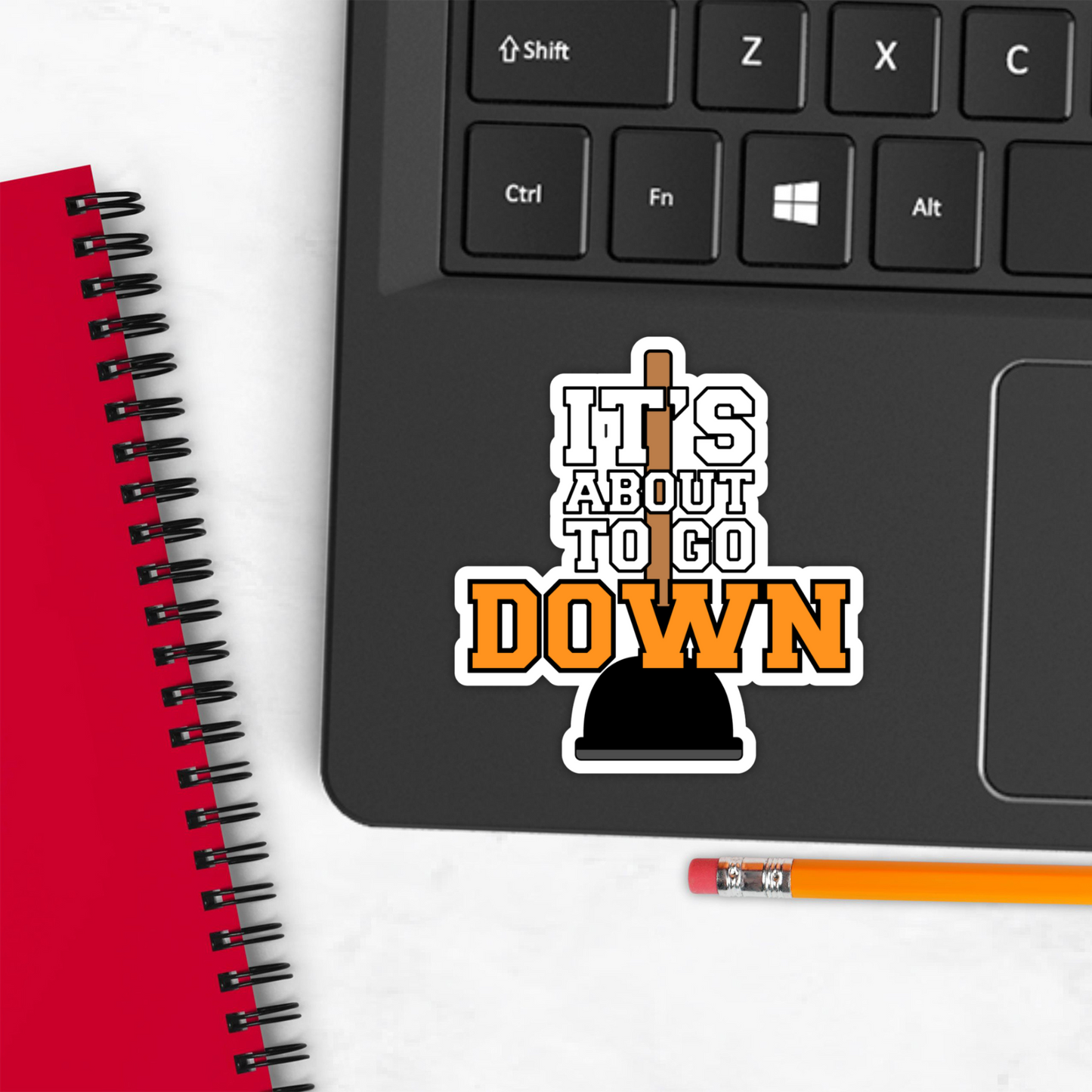 It's About To Go Down Funny Plunger Poop Vinyl Sticker - Waterproof, UV Resistant, Durable