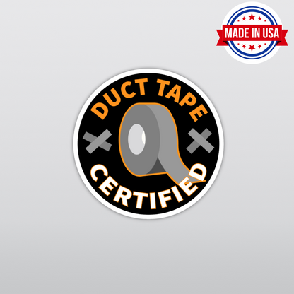 Duct Tape Certified Funny Vinyl Sticker â€“ Waterproof, UV Resistant, Durable