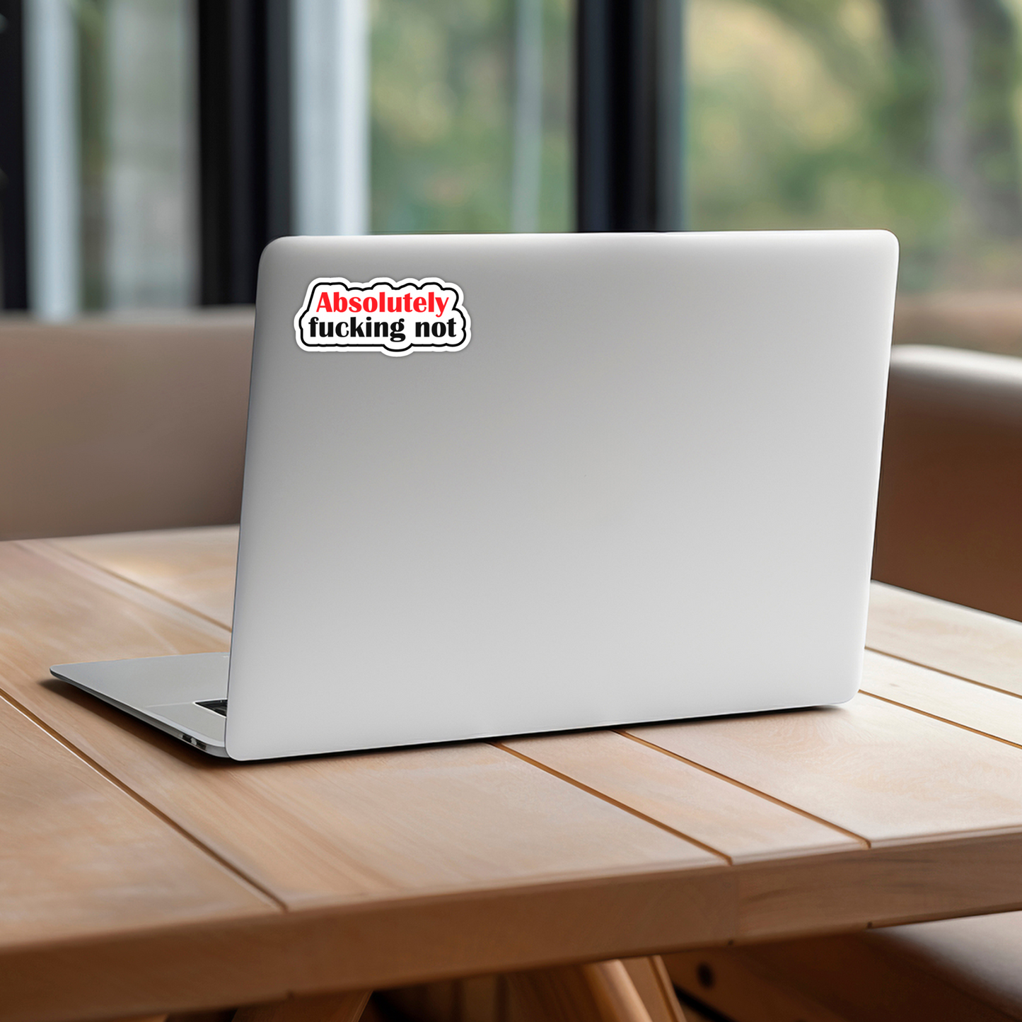 Absolutely Fucking Not Sarcastic Vinyl Sticker – Waterproof, UV Resistant, Durable