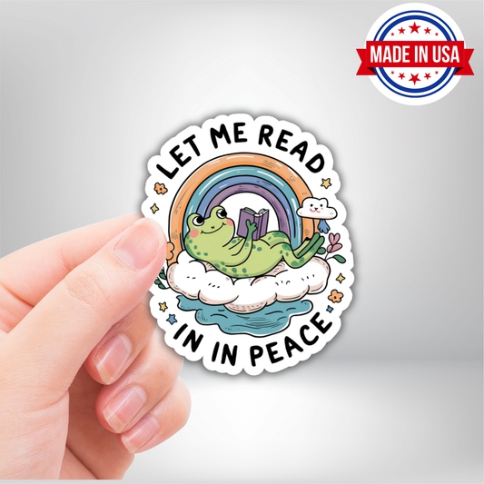 Let Me Read In Peace Frog Vinyl Sticker - Waterproof, UV Resistant, Durable Book Lover Decal