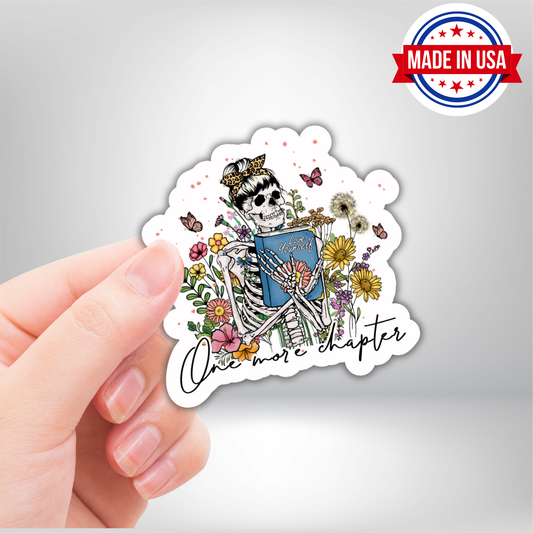 One More Chapter Skeleton Flowers & Butterflies Vinyl Sticker - Waterproof, UV Resistant, Durable