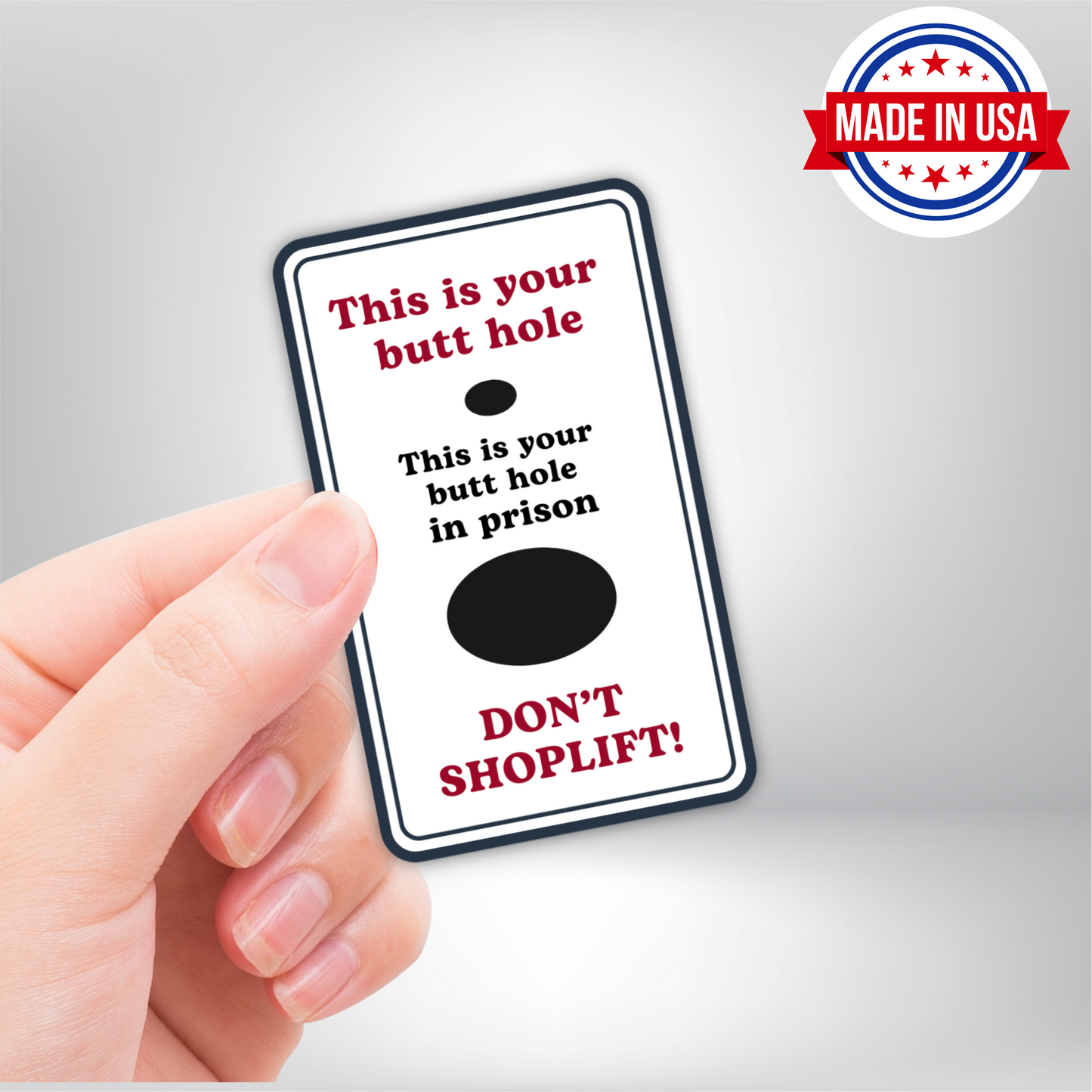Don't Shoplift Prison Butthole Vinyl Sticker - Waterproof, UV Resistant, Durable