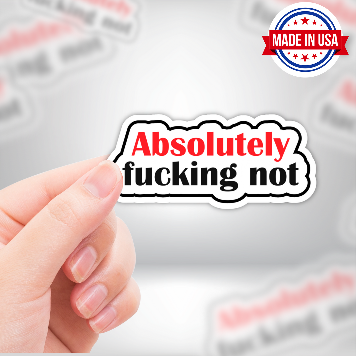 Absolutely Fucking Not Sarcastic Vinyl Sticker – Waterproof, UV Resistant, Durable
