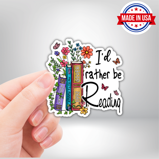 I'd Rather Be Reading Book Sticker - Waterproof, UV Resistant, Durable