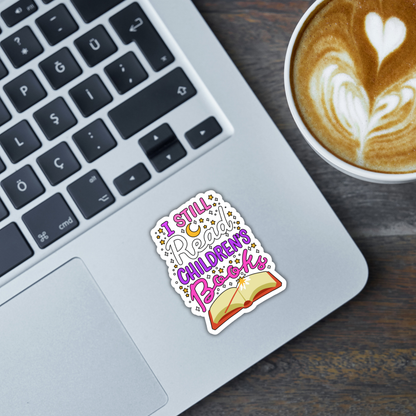 I Still Read Childrens Books Vinyl Sticker â€“ Waterproof, UV Resistant, Durable