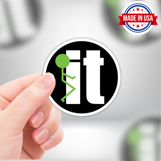 Fuck It Vinyl Sticker - Waterproof, UV Resistant, Durable