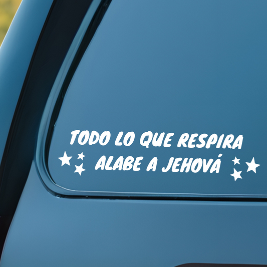 Todo lo que respira alabe a Jehová Psalm 150:6 Cart Sticker - Transfer Decal for Vehicles