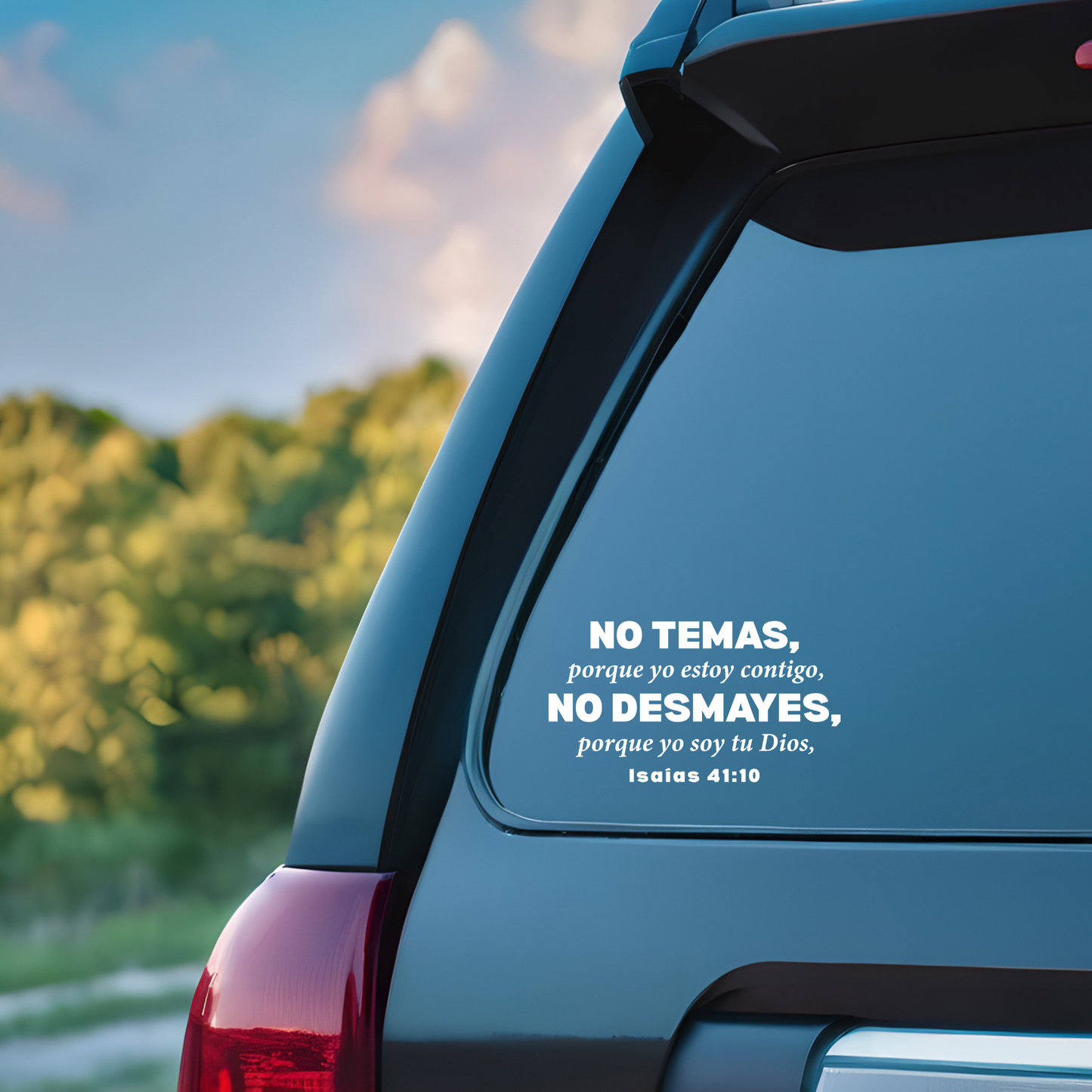 No Temas Isaías 41:10 Sticker - Premium Car Transfer Decal - Con Dios Car Sticker