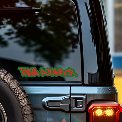 Torta Pounder Bumper Sticker - Funny Waterproof, Dishwasher & Carwash Safe Decal
