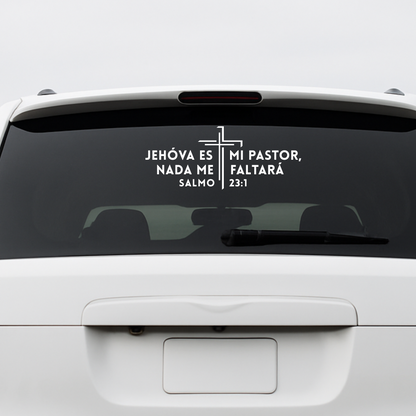 Jehóva es mi Pastor,  NADA me Faltará  Salmo 23:1 Sticker - Premium Car Transfer Decal