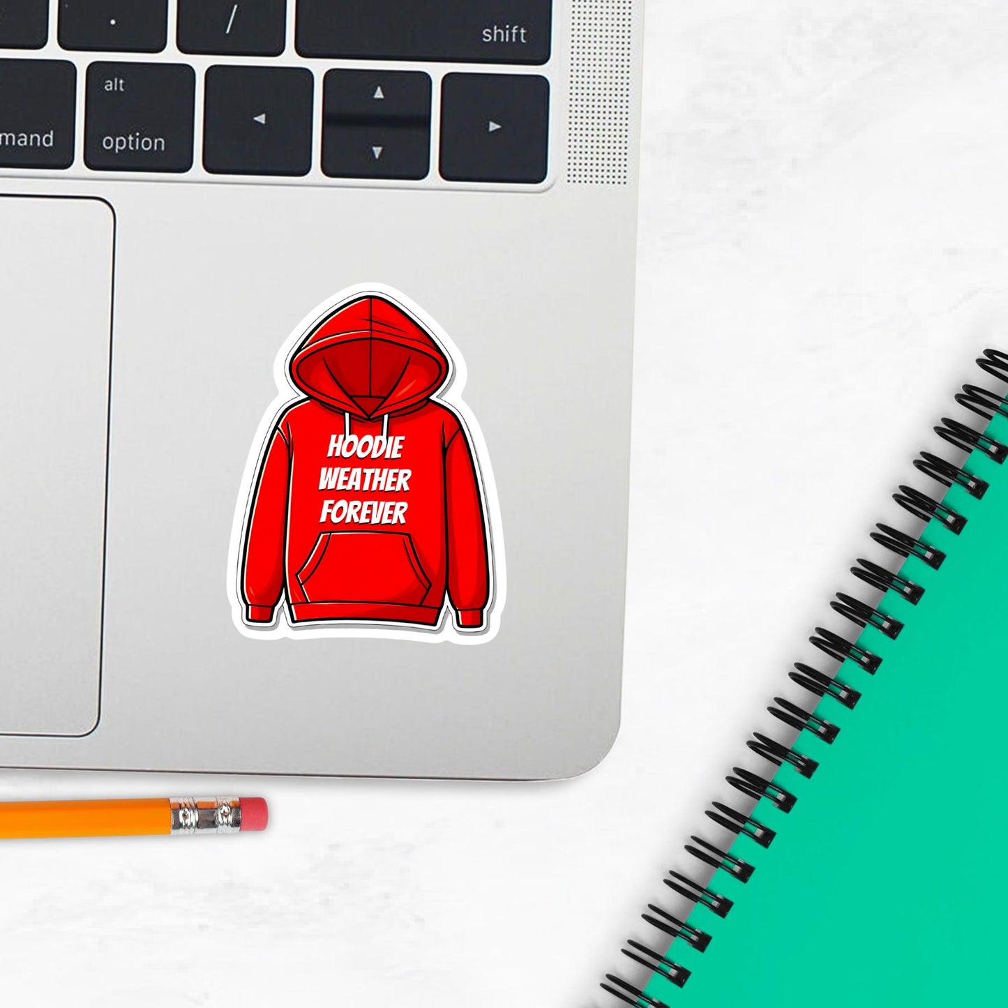 Hoodie Weather Forever | Premium Die Cut Stickers | Premium Vinyl Waterproof Stickers | UV Gloss Lamination.